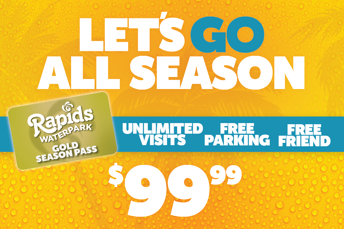 SEASON PASS GOLD Lets go all season on a yellow background with Unlimited Visits Free Parking and Free Friend Benefits called out on a Gold Season pass card graphic with $99.99 price