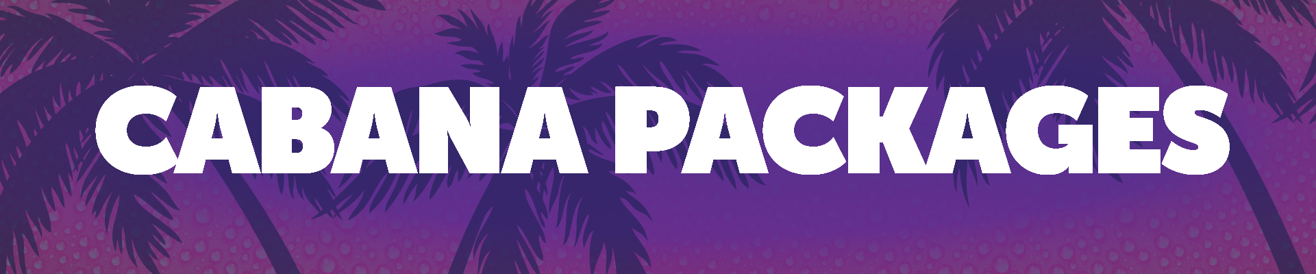 Cabana Packages