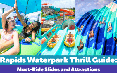Rapids Waterpark Thrill Guide: Must-Ride Slides and Attractions