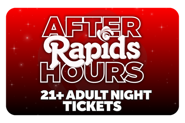 Rapids After Hours 21+ Adult Night Ticket on Red Background