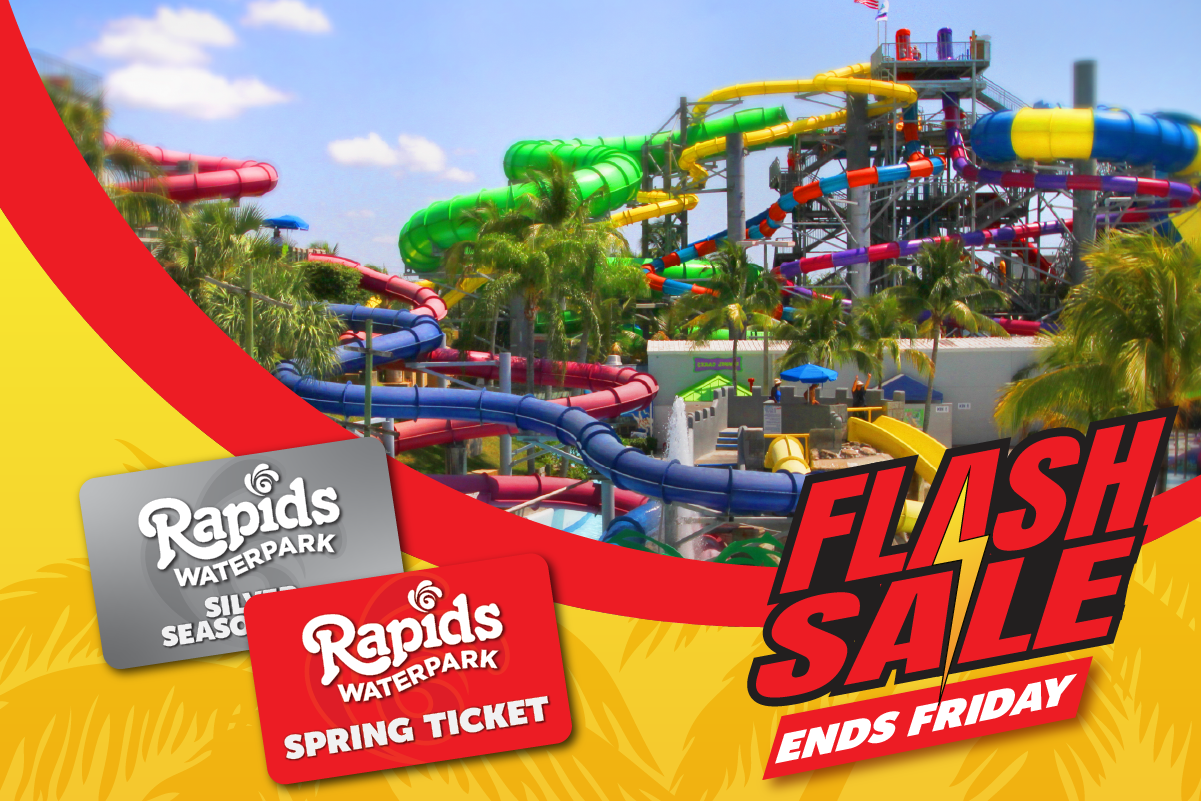 Yellow background with picture of Rapids slides and skyline. Flash Sale ends friday logo with Silver Season Pass and Red Spring Ticket Flash Sale Cards